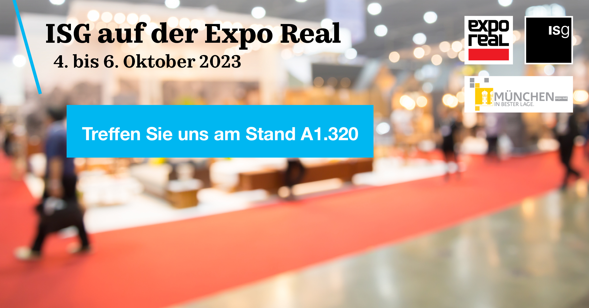ISG auf der Expo Real 2023| ISG Deutschland